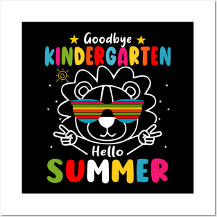 Goodbye kindergarten Graduation 2024 Hello Summer Lion Posters and Art